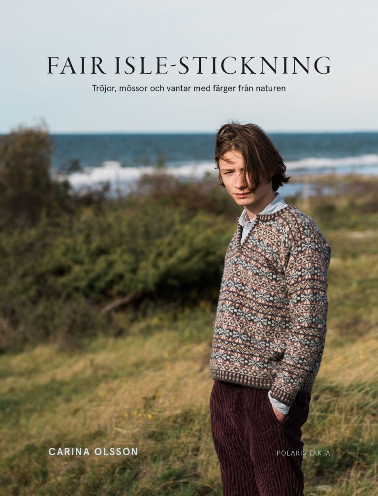 Fair Isle-stickning : Tröjor, mössor och vantar med färger från naturen
