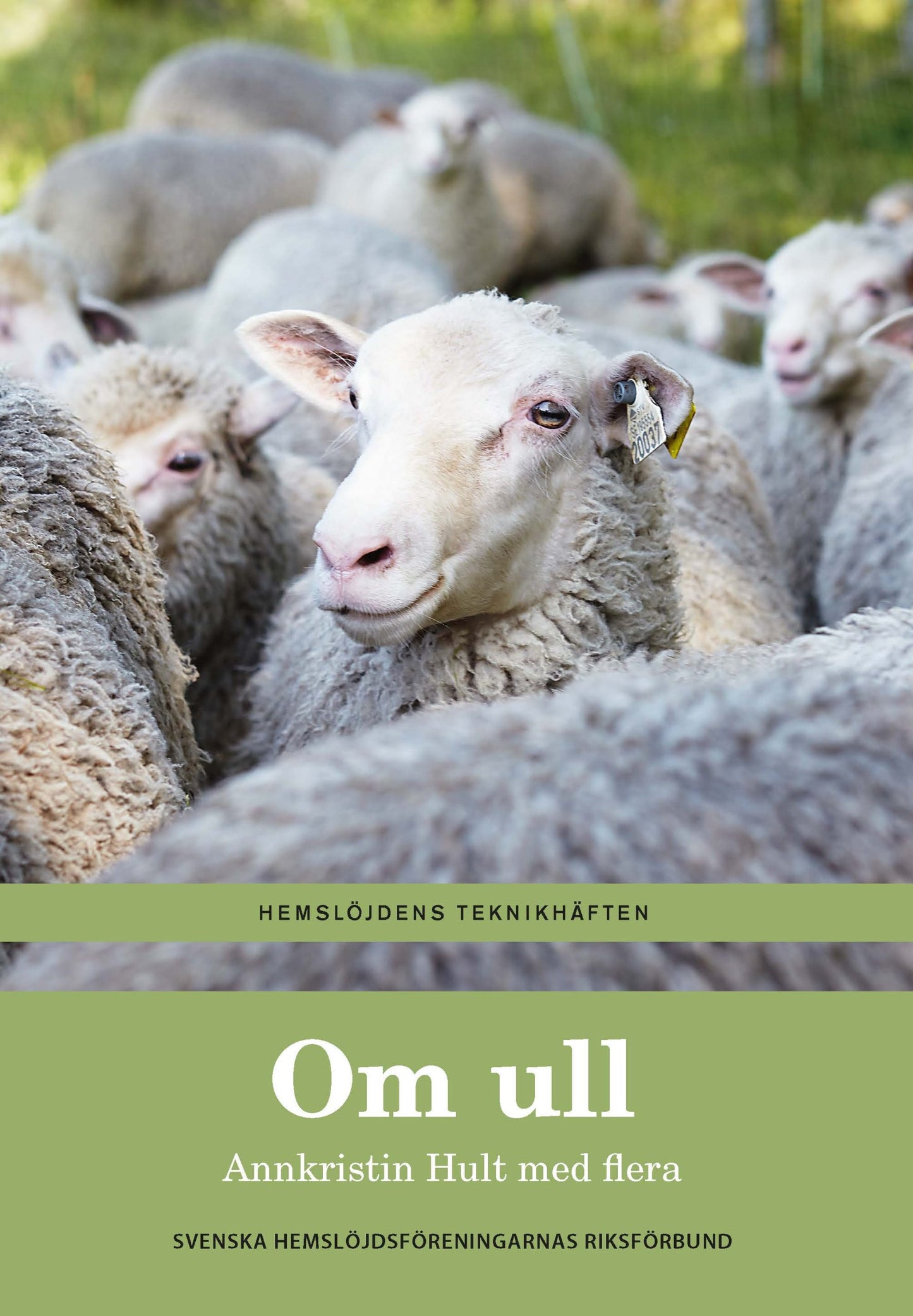 Om ull - Ett teknikhäfte av Annkristin Hult med flera