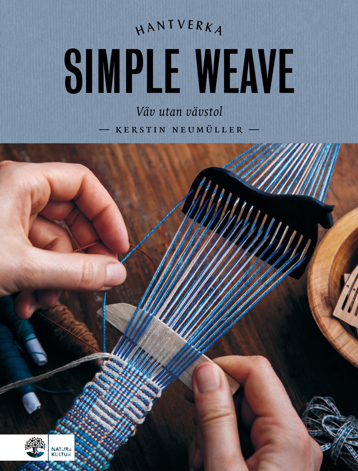 Simple weave: weaving without a loom
