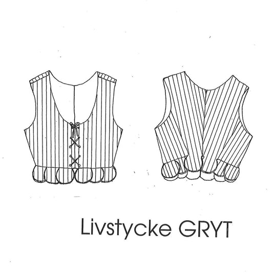 Mönster och sömnadsbeskrivning Gryt Livstycke