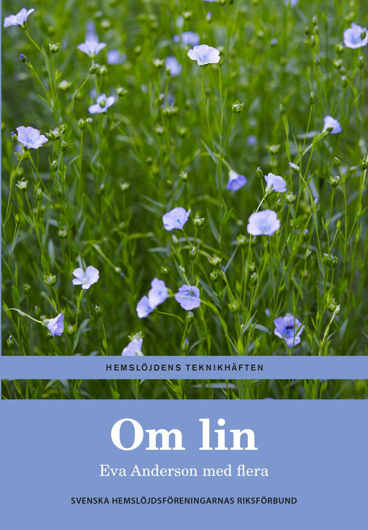 Om lin - Ett teknikhäfte av Eva Anderson med flera