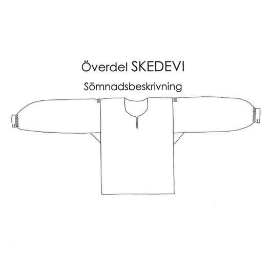 Sömnadsbeskrivning Skedevi Överdel