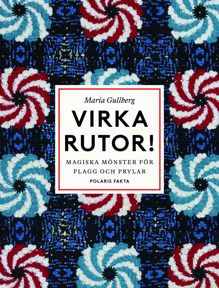 Virka rutor : Magiska mönster för plagg och prylar – Hemslöjden i ...